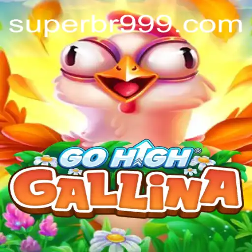 GoHighGallina: Descubra o Novo Jogo Que Está Conquistando o Mundo